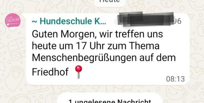 Screenshot eine Nachricht mit folgendem Text:
Guten Morgen, wir treffen uns heute um 17 Uhr zum Thema Menschenbegrüßung auf dem Friedhof